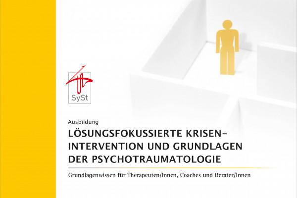 Ausbildung Lösungsfokussierte Krisenintervention und Grundlagen der Psychotraumatologie